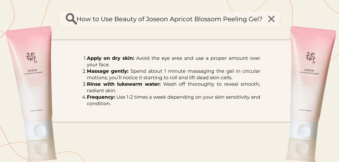 How to Use Beauty of Joseon Apricot Blossom Peeling Gel?