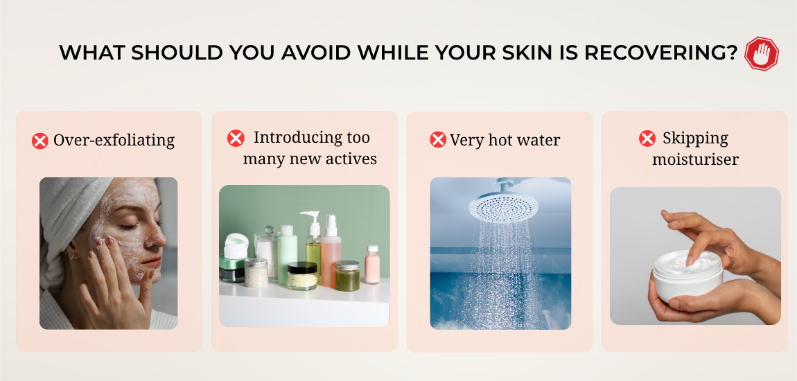 what should you avoid while your skin is recovering
